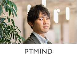 株式会社Ptmind Ptmind Japan 共同創業者 / Country Manager 安藤　高志